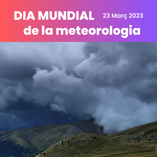 Dia mundia de la meteorologia 2023 - meteopirineus