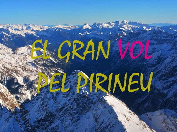 el gran vol pirineu